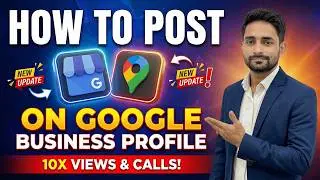 How to Post on Google Business Profile? | Google My Business Pr Post Kese Kare (2026)