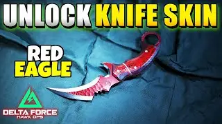 Delta Force How to Unlock / Get Red Eagle Weapon Skin Knife Skin Kerambit Melee Weapon Skin