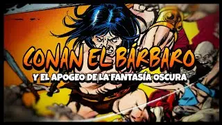 CONAN EL BÁRBARO y el apogeo de la fantasía oscura | Kirby Krackle!