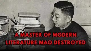 Lao She: China&rsquo;s Beloved Writer Mao Destroyed