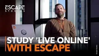 Study 'Live Online' with Escape Studios
