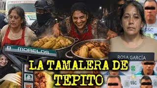 CASOS ATERRADORES DE TAMALERAS EN MEXICO