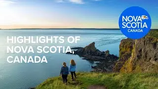 Highlights of Nova Scotia, Canada