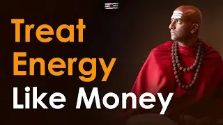 Treat Energy Like Money