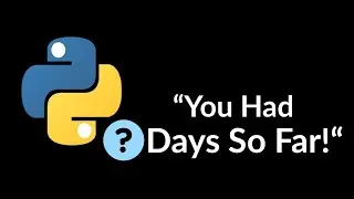 Use Python to know how many days you lived!