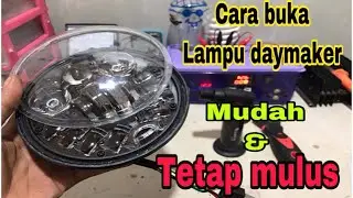 Cara membuka penutup lampu daymaker dengan benar dan aman