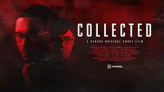 Collected : A Kvnvas Original Short Film