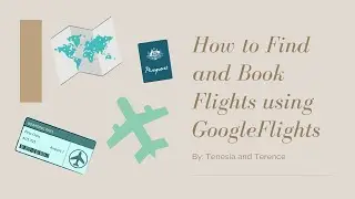 Booking Flights Made Easy w/ Google Flights!!