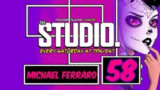 The STUDIO #58: Michael Ferraro