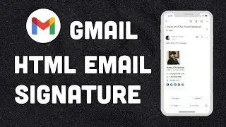 Добавить HTML-подпись электронной почты в Gmail