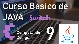 Switch - Estructura selectiva - 9 - Curso Básico de Programación con Java
