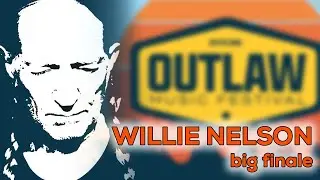 Big Finale of Outlaw Music Fest with String Cheese, Bob Weir, Willie Nelson, Los Lobos