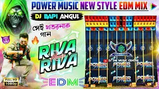 RIVA RIVA - CIRCUIT MIX || POWER MUSIC NEW EDM SONG || DJ BAPI ANGUL || RIVA RIVA EDM CIRCUIT MIX