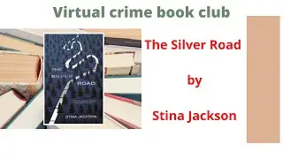 The Silver Road by Stina Jackson