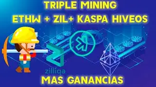 Triple mining Zil+Kas+Ethw