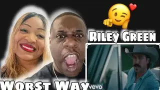 Our First Time Hearing Riley Green - Worst Way (Reaction)