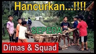 Sepeda Ekstrim Anak Desa (Dimas Squad)
