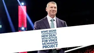 WWE Signs Groundbreaking New Deal With Netflix For Vince McMahon Project