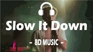 Benson Boone - Slow It Down (8D AUDIO🎧)