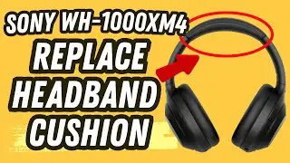 How to Replace Headband Pad Cushion Part on Sony WH-1000XM4 XM4 WH1000XM4 Headphones | Fix | Repair