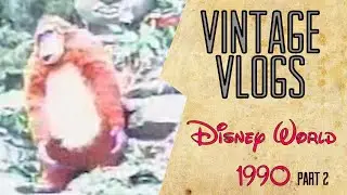 Vintage Vlogs: Disney World 1990 #2