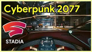 Driving fast! - Cyberpunk 2077, Patch 1.5 || Played on STADIA (google cloud gaming platform)