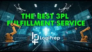 🚀 Logiprep &ndash; The Best 3PL Fulfillment Service for E-commerce | Amazon FBA, Shopify, Etsy & More!