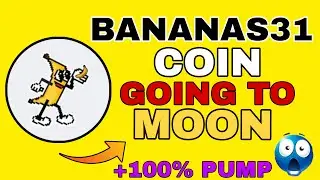 Обычный рост монеты BananaS31 😃 | Прогноз цены монеты Banana S31🔥 | Криптовалюта Banana S31