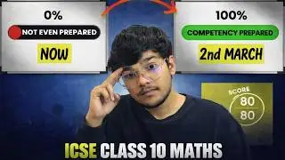 ICSE Class 10 Maths 🚀 From 0% to 100% Before 2nd March | 80/80 Strategy