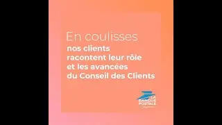 Conseil des clients de La Banque Postale : t&eacute;moignages