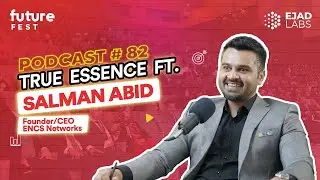 Digital Horizons: Navigating IT Innovation and Global Network Solutions |True Essence ft.Salman Abid