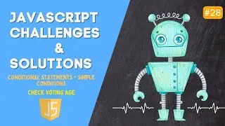28. Check Voting Age - Javascript Basic Challenges - Conditional Statements - Simple Conditions