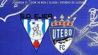 J11 2&ordm; RFEF SD EJEA-UTEBO FC