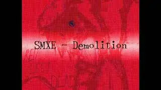 [東方アレンジ] SMXE - Demolition