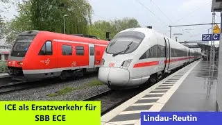Durch angekündigten Streik➡️ICE als Ersatztverkehr in Lindau-Reutin durch das Allgäu statt SBB ECE