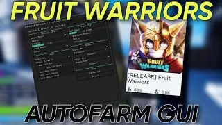 Roblox Fruit Warriors Autofarm Script/Hack - Autofarm Chests, Autofarm Mobs MORE!