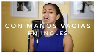 Con Manos Vacias en Ingles - in English por Jesús Adrián Romero