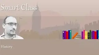 Smart Class: History | Playlist | AV EduTech  - an Education & Technology Channel