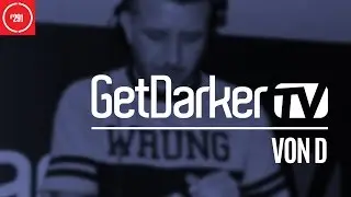 Von D - GetDarkerTV 291