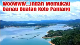 Danau Buatan PLTA Koto Panjang Kampar Yang Sangat Indah