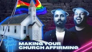Yass, Jesus! Podcast | Making Your Church Affirming AF