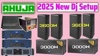 आहूजा New Dj setup | New Bass or New Top Ahuja | 2025 ka New ahuja Dj setup | Total price setup