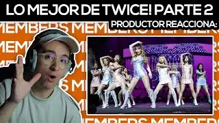 MEMBERS ONLY! Productor REACCIONA A LO MEJOR DE TWICE PARTE 2!!!