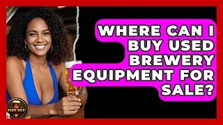 Where Can I Buy Used Brewery Equipment for Sale? | The Pint Guy