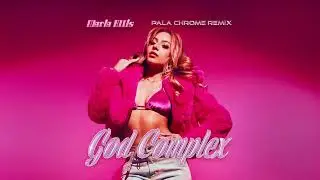 Maria Ellis - God Complex (Pala Chrome Remix)