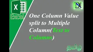 Split one Column Value to Multiple Column in Excel (Text to Columns) in Tamil