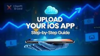 How to Upload Your iOS App to the App Store: Step-by-Step Guide