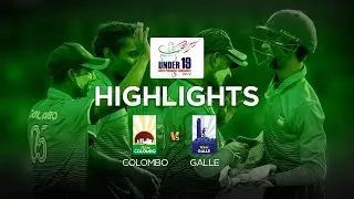 Highlights &ndash; Colombo Vs Galle | SLC U19 Super Provincial Cricket Tournament 2019