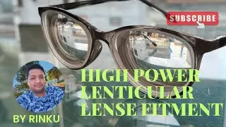 High power lenticular lens fitment#rinkuvachil#eyeglasses