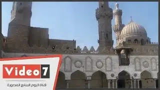 بالفيديو.. تعرّف على تاريخ الجامع الأزهر وأهم بواباته التاريخية